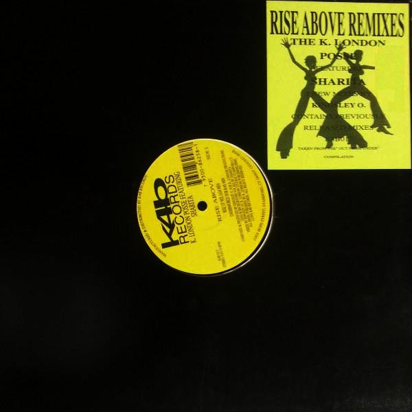 K. London Posse Featuring Sharita - Rise Above  | K4B Records (K4B 017)