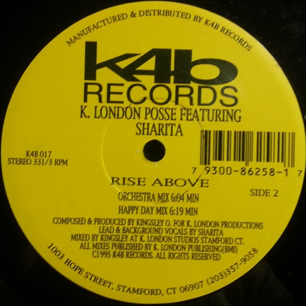 K. London Posse Featuring Sharita - Rise Above | K4B Records (K4B 017) - 3 K. London Posse Featuring Sharita - Rise Above | K4B Records (K4B 017) - 3