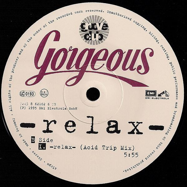 Gorgeous - Relax | EMI Electrola (7243 8 62162 6 7) - 4 Gorgeous - Relax | EMI Electrola (7243 8 62162 6 7) - 4