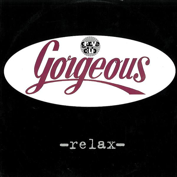 Gorgeous - Relax | EMI Electrola (7243 8 62162 6 7)