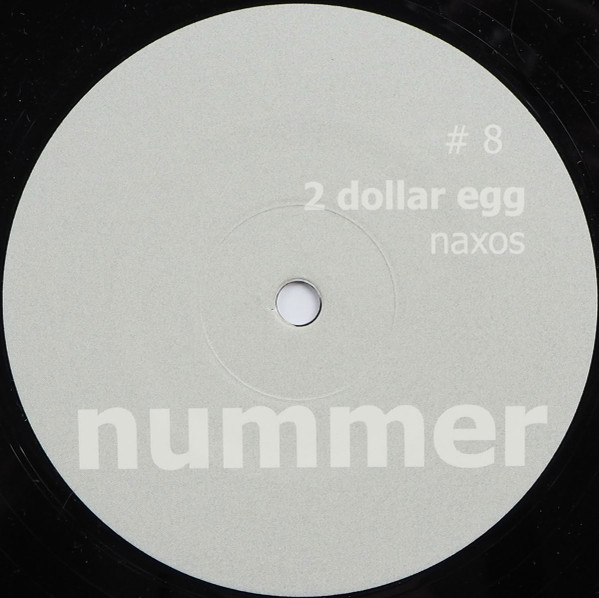 2 Dollar Egg - Naxos | Nummer-Schallplatten (# 8) - 2