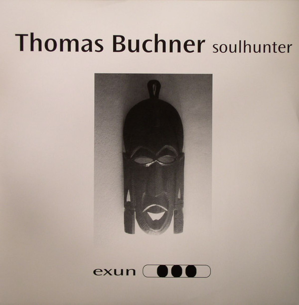 Thomas Buchner - Soulhunter | Exun (EXUN 2031) - main