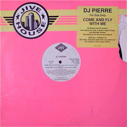 DJ Pierre - Come And Fly With Me | Jive (1342-1-JDAB)