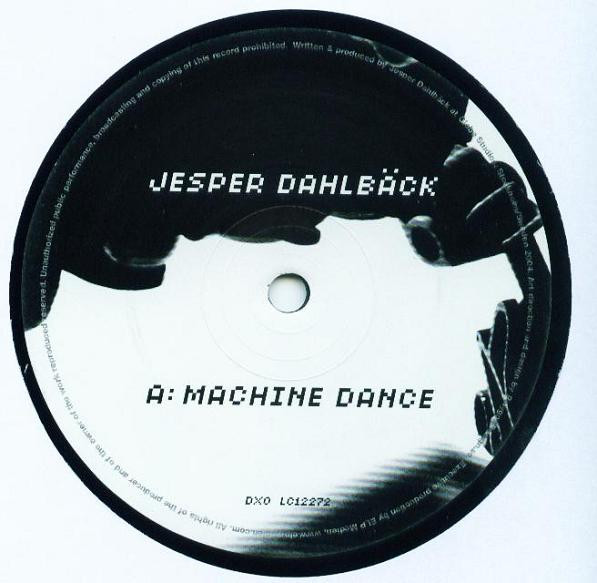 Jesper Dahlbäck - Machine Dance | DK Records (DX0) - 3