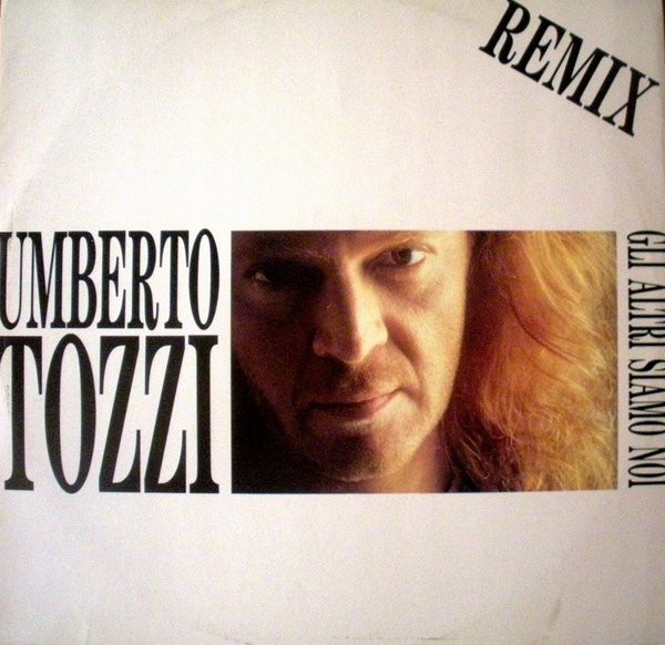 Umberto Tozzi - Gli Altri Siamo Noi | CGD (9031-74510-0)