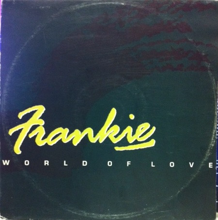 Frankie - World Of Love | Flying Records (FLY 127)