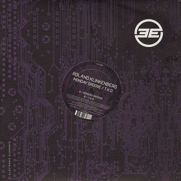 Roland Klinkenberg - Monday Groove / T.K.O. | Electronic Elements (ELEL007) - main
