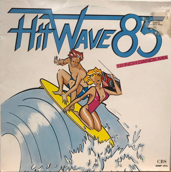 Various - Hitwave '85 (12 Inch Dance Mix) | CBS (SAMP 1016)