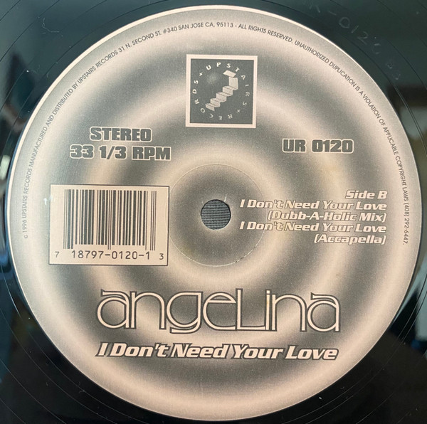 Angelina - I Don't Need Your Love | Upstairs Records (UR 0120) - 2