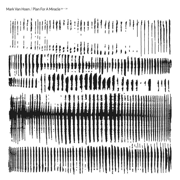 Mark Van Hoen - Plan For A Miracle | Dell'Orso Records (EDDA64) - main Mark Van Hoen - Plan For A Miracle | Dell'Orso Records (EDDA64) - main