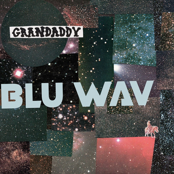 Grandaddy - Blu Wav | Dangerbird Records (DGB272) - main Grandaddy - Blu Wav | Dangerbird Records (DGB272) - main