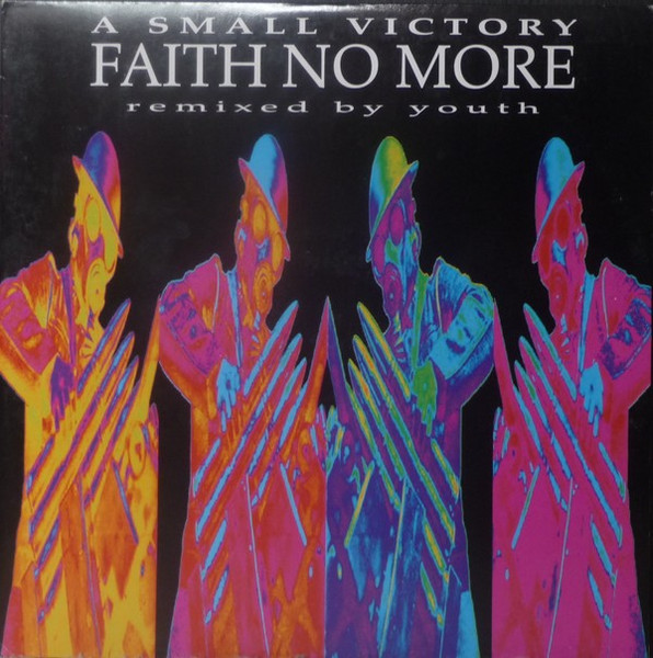 Faith No More - A Small Victory (Remixed By Youth) | Slash (LASHX 40) - main Faith No More - A Small Victory (Remixed By Youth) | Slash (LASHX 40) - main