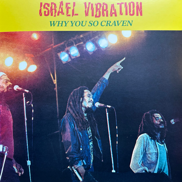 Israel Vibration - Why You So Craven | Real Authentic Sound (none) - main