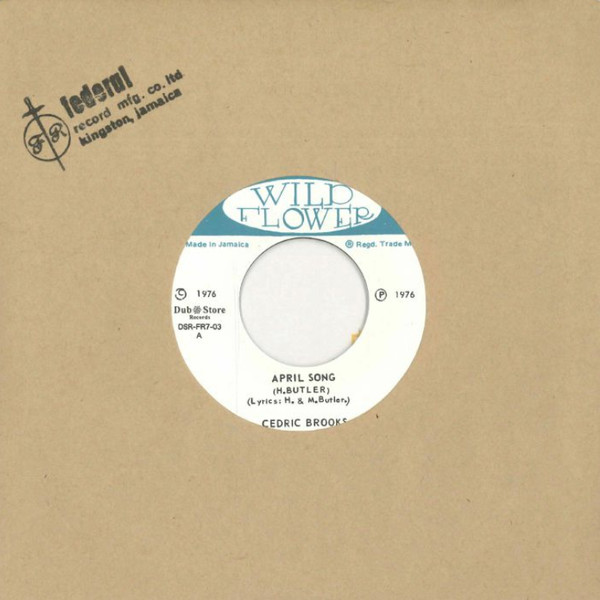 Cedric Brooks  &  Beresford Hammond - April Song / Why? | Wild Flower (DSRFR 703)