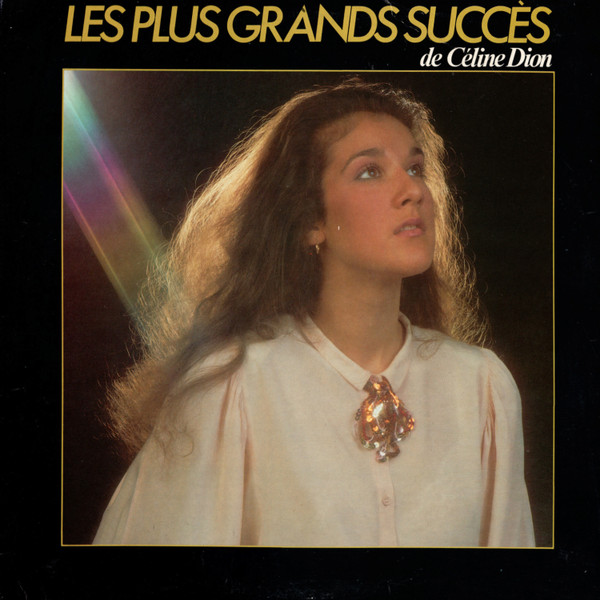Céline Dion - Les Plus Grands Succès | Les Productions TBS (TBS XX001) - main Céline Dion - Les Plus Grands Succès | Les Productions TBS (TBS XX001) - main