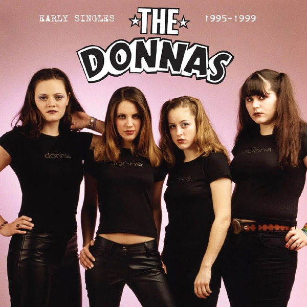 The Donnas - Early Singles 1995-1999 | Real Gone Music (RGM-1650) - main The Donnas - Early Singles 1995-1999 | Real Gone Music (RGM-1650) - main