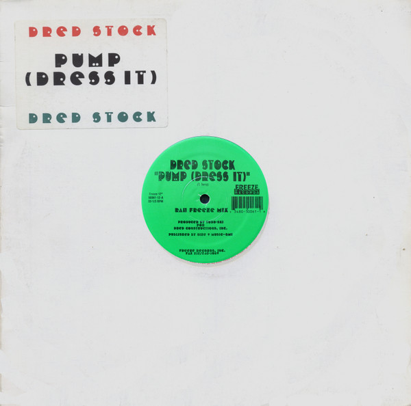 Dred Stock - Pump (Dress It) | Freeze Records (50061-12) - main Dred Stock - Pump (Dress It) | Freeze Records (50061-12) - main