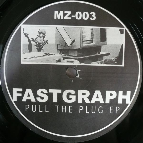 Fastgraph - Pull The Plug EP | Monoplaza Records Co. (MZ-003) - 3