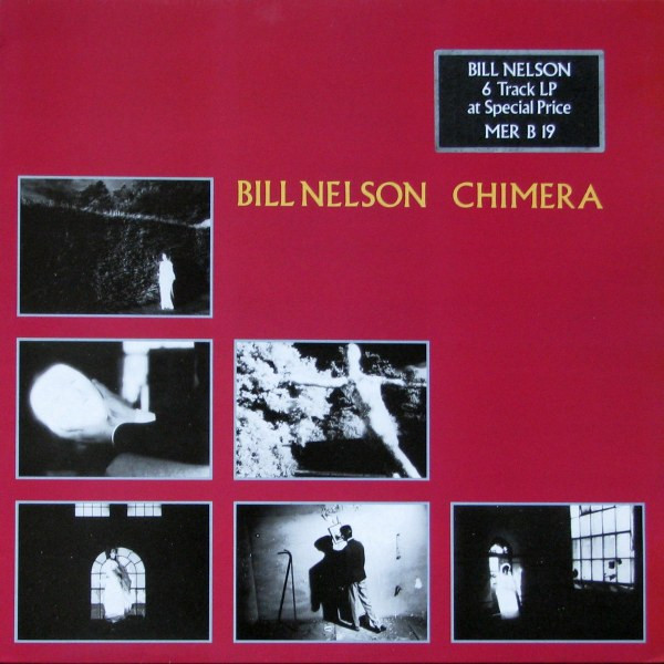 Bill Nelson - Chimera | Mercury (MER B 19) Bill Nelson - Chimera | Mercury (MER B 19)