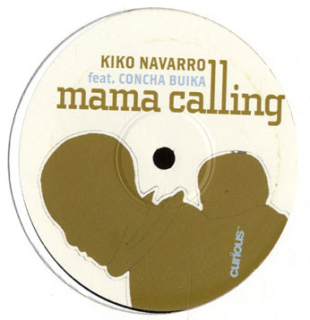 Kiko Navarro Feat. Concha Buika - Mama Calling | Curious (CUR012)