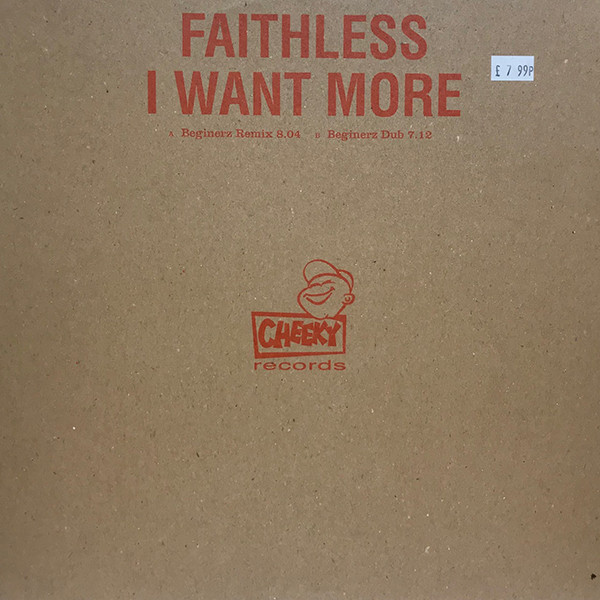 Faithless - I Want More | Cheeky Records (CHEEKY26) - main Faithless - I Want More | Cheeky Records (CHEEKY26) - main