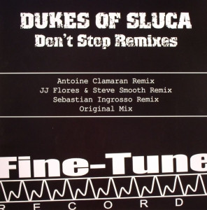 Dukes Of Sluca - Don't Stop Remixes | Fine-Tune Records (FINE TUNE 015) - main Dukes Of Sluca - Don't Stop Remixes | Fine-Tune Records (FINE TUNE 015) - main