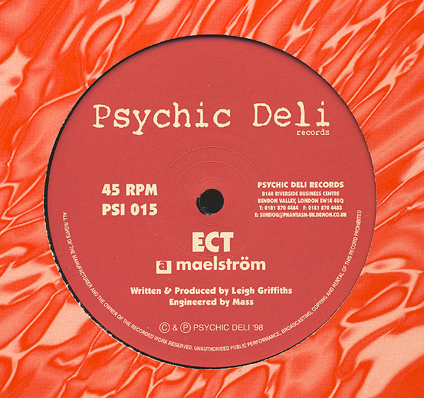 ECT - Maelström / Next Stop Earth | Psychic Deli (PSI 015)