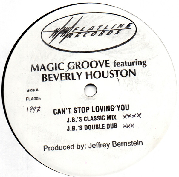 Magic Groove Featuring Beverly Houston - Can't Stop Loving You | Flatline Records (FLA005)