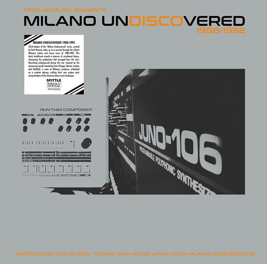 Various - Fred Ventura presents Milano Undiscovered 1988 - 1992 | Spittle Depandance (SPITTLEDD08)