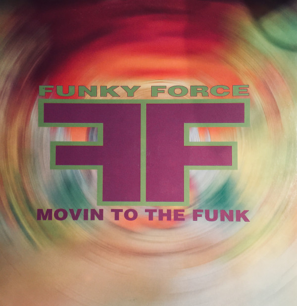 Funky Force - Movin To The Funk | PLM Records (PLM 15)