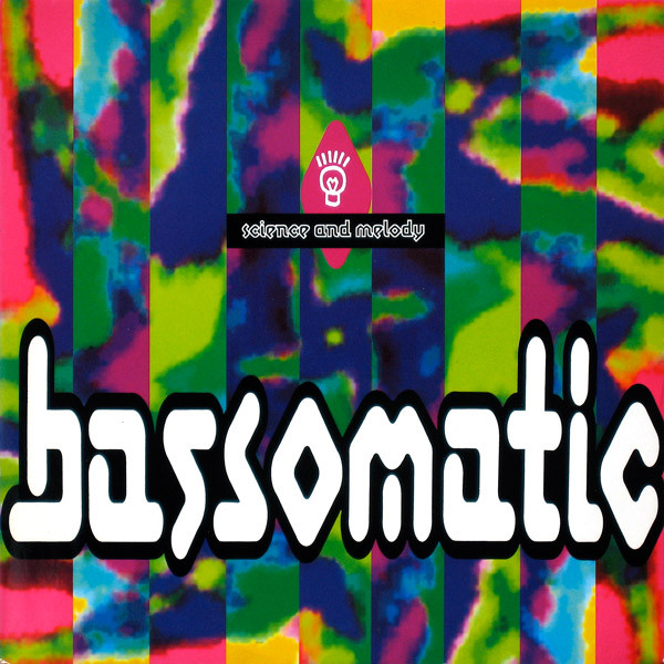Bassomatic - Science And Melody | Virgin (VST 1392)