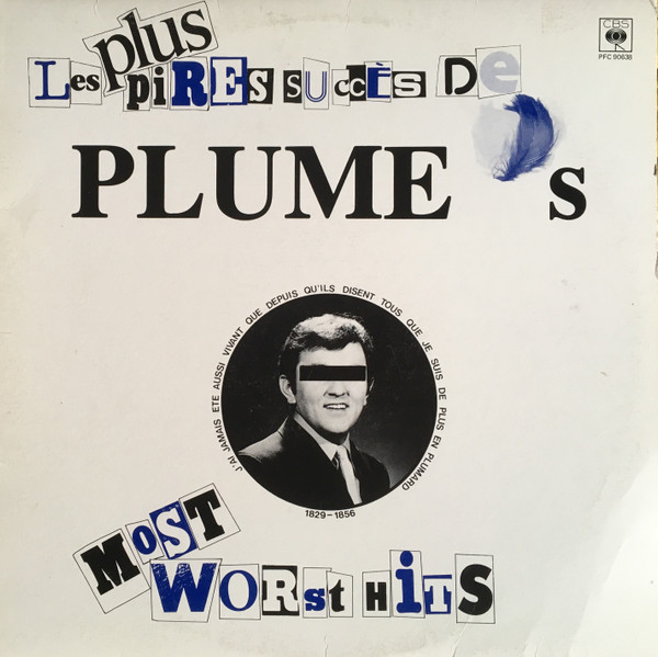 Plume Latraverse - Les Plus Pires Succès De Plume - Plume's Most Worst Hits | CBS (PFC 90638)