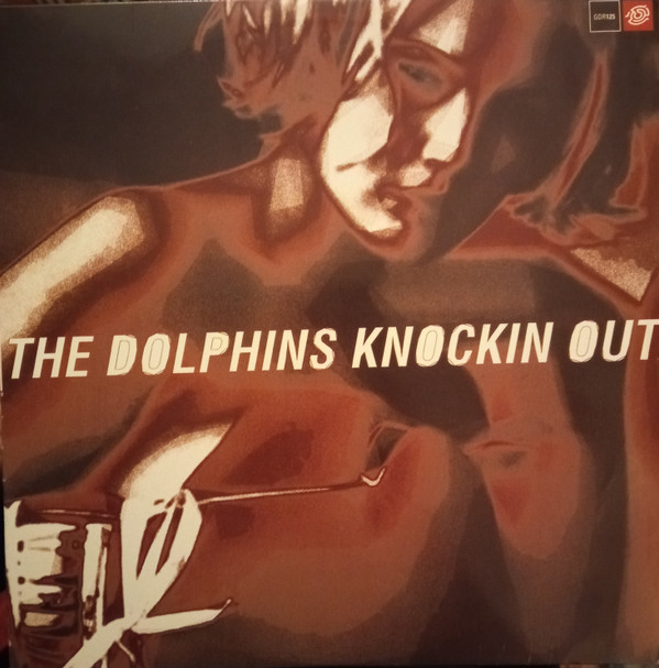 The Dolphins - Knockin Out | Guidance Recordings (GDR125) - main The Dolphins - Knockin Out | Guidance Recordings (GDR125) - main