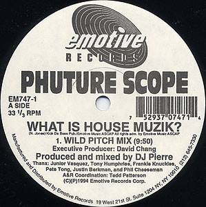 Phuture Scope - What Is House Muzik? / Touch Me Right | Emotive Records (EM747-1) - main Phuture Scope - What Is House Muzik? / Touch Me Right | Emotive Records (EM747-1) - main