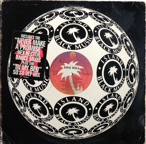 Dru Hill - Never Make A Promise (Hex Hector Remixes) / In My Bed | Island Black Music (314-572 083-1DJ)