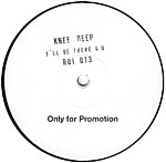 Knee Deep - I'll Be There For You | Records Of Interest (ROI 013) - main