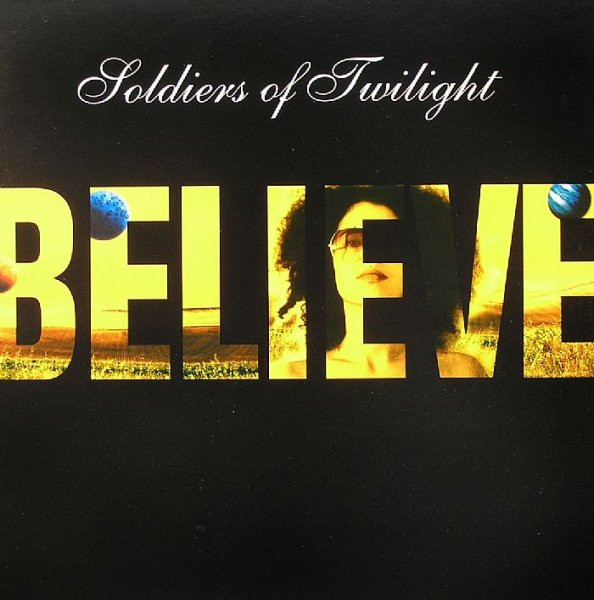 Soldiers Of Twilight - Believe | Serial Records (SER024) - main
