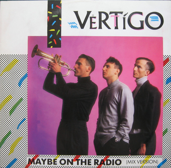Vertigo - Maybe On The Radio | EMI (14 1188166)
