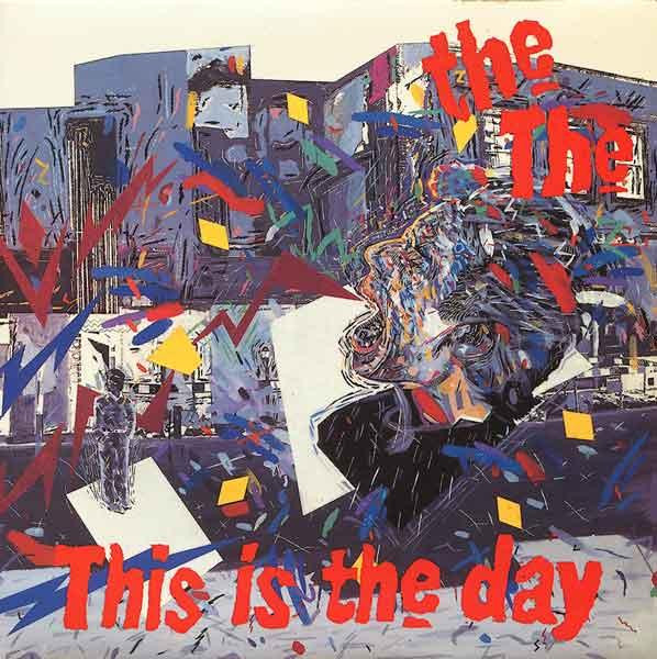The The - This Is The Day | Some Bizzare (TA 3710) - main The The - This Is The Day | Some Bizzare (TA 3710) - main