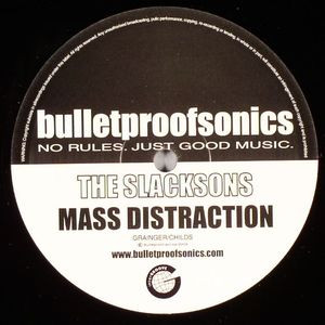 The Slacksons - Mass Distraction / New Current | bulletproofsonics (BPS003)
