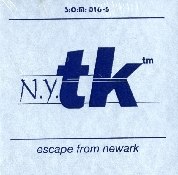 N.Y. TK - Escape From Newark | State Of Mind Records (SOM 016) - main