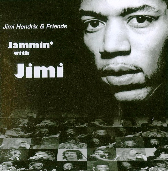 Jimi Hendrix - Jimi Hendrix & Friends: Jammin´ With Jimi | Voodoo Chile Records (VC9004) - main Jimi Hendrix - Jimi Hendrix & Friends: Jammin´ With Jimi | Voodoo Chile Records (VC9004) - main