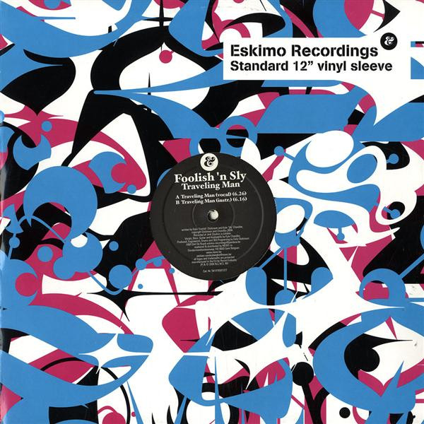 Foolish & Sly - Traveling Man | Eskimo Recordings (541416501227)