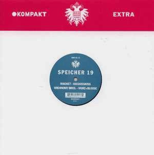 Magnet / Wighnomy Brothers - Speicher 19 | Kompakt Extra (KOM EX 19) - 3 Magnet / Wighnomy Brothers - Speicher 19 | Kompakt Extra (KOM EX 19) - 3