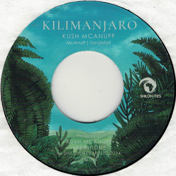 Kush McAnuff - Kilimanjaro | Shiloh-Ites (ITES 015)