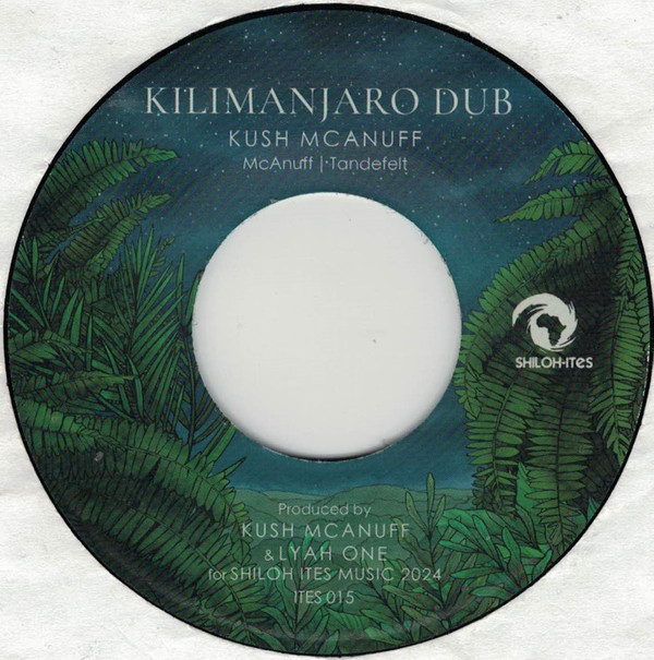 Kush McAnuff - Kilimanjaro | Shiloh-Ites (ITES 015) - 2