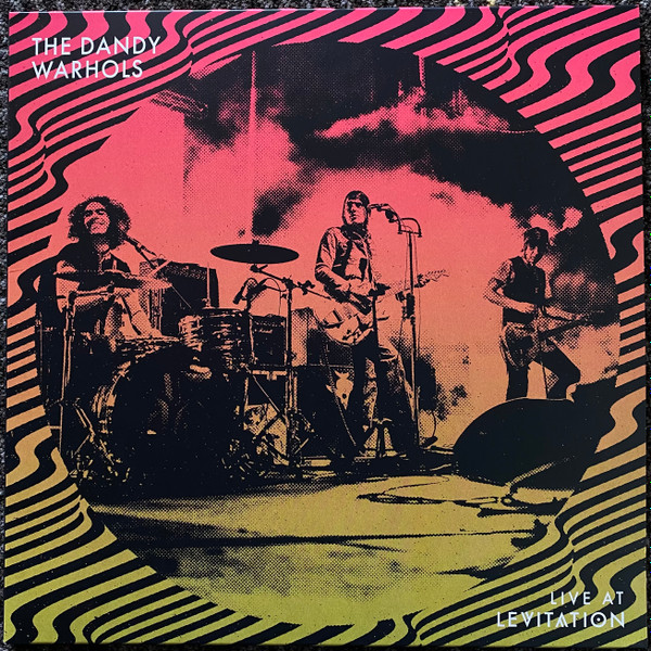 The Dandy Warhols - Live At Levitation | The Reverberation Appreciation Society (RVRB-074) - main The Dandy Warhols - Live At Levitation | The Reverberation Appreciation Society (RVRB-074) - main