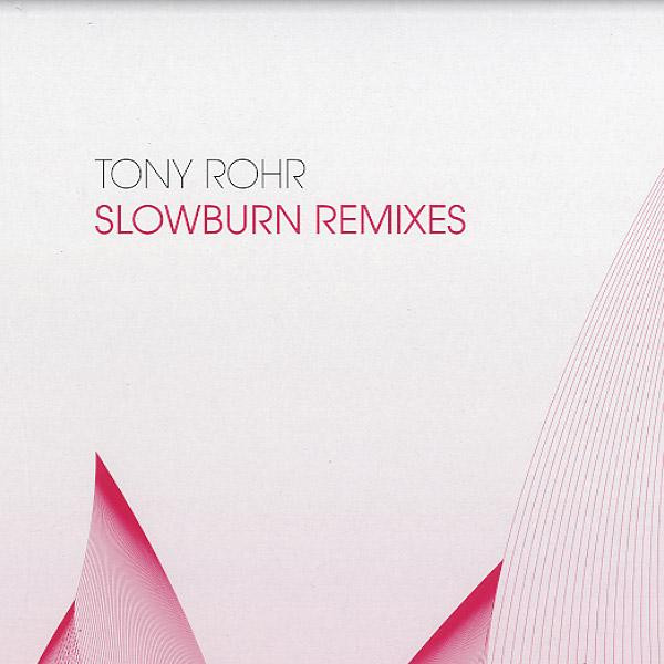 Tony Rohr - Slowburn Remixes | Weave Music (35) - main Tony Rohr - Slowburn Remixes | Weave Music (35) - main