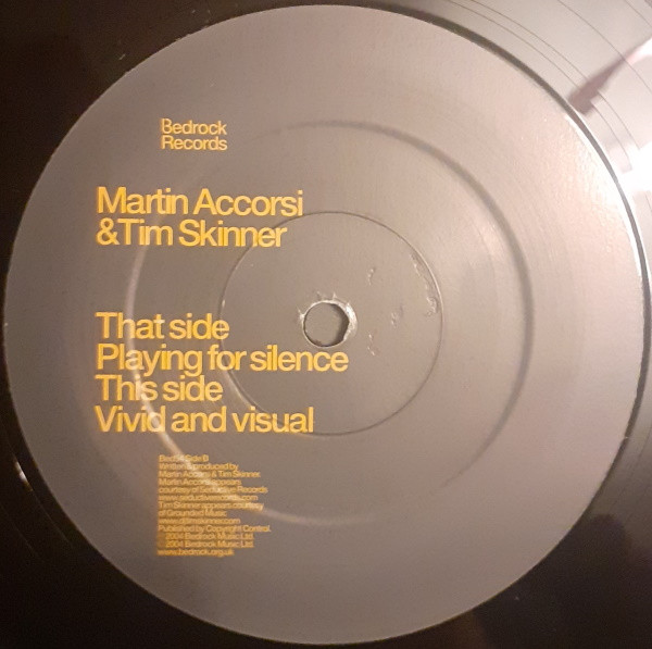 Martin Accorsi & Tim Skinner - Playing For Silence / Vivid And Visual | Bedrock Records (Bed54) - 3