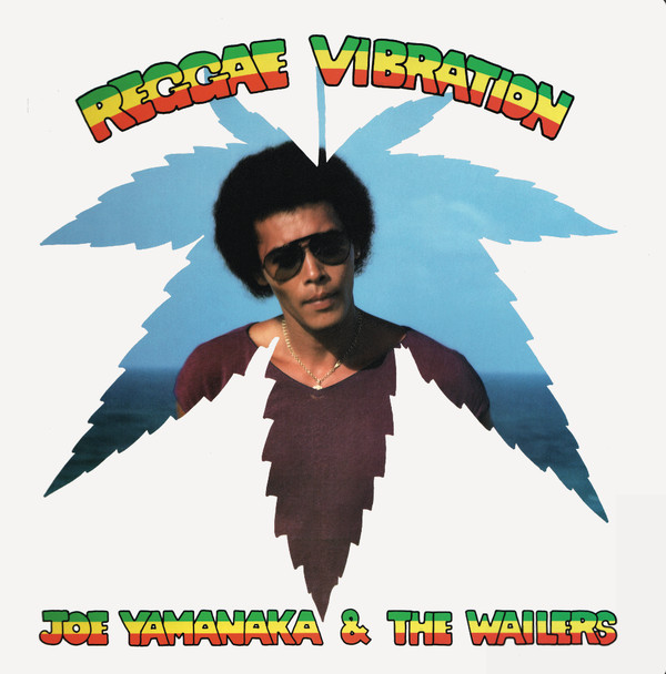Joe Yamanaka  &  The Wailers - Reggae Vibration | JAMDUNG (JD001)